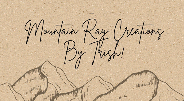 Mountain Ray Creations